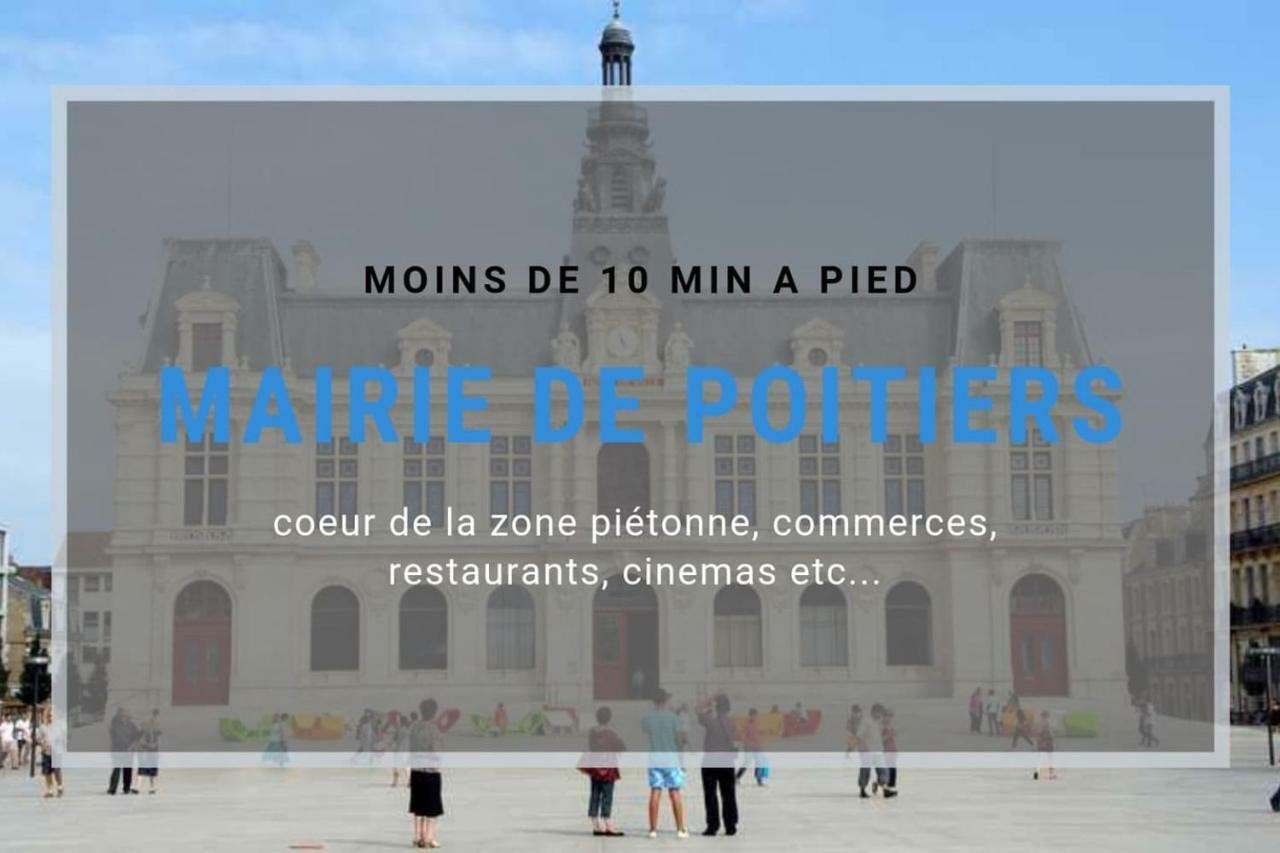 SejourPoitiers ★ Appartement lumineux ★ 1 chambre séparée ★ 300m de la gare et accès direct au coeur historique Exterior foto